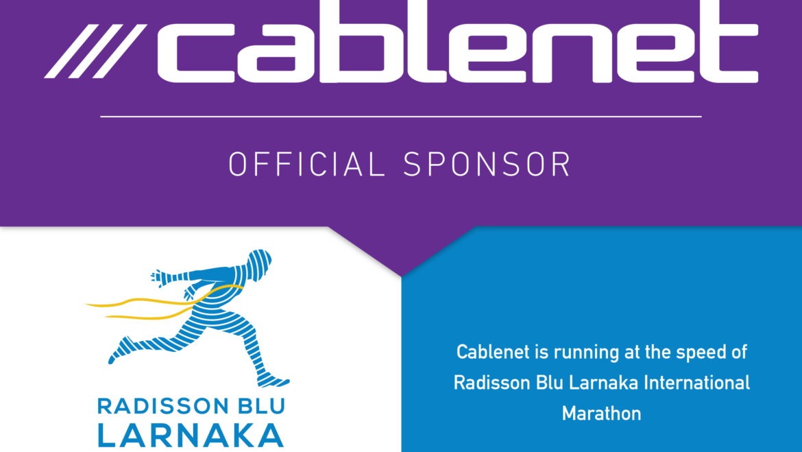Cablenet supports the Radisson Blu International Larnaca Marathon for two more years!