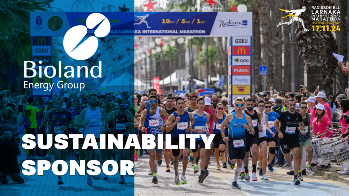 Η Bioland Energy Group αναλαμβάνει τον ρόλο του «Sustainability Sponsor» στον 7ο Radisson Blu Διεθνή Μαραθώνιο Λάρνακας